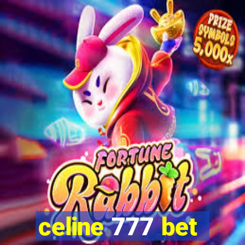 celine 777 bet